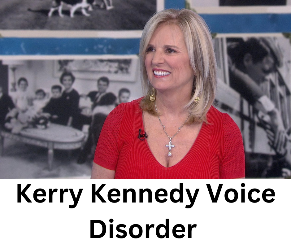 Kerry Kennedy Voice Disorder Struggle with Spasmodic Dysphonia 