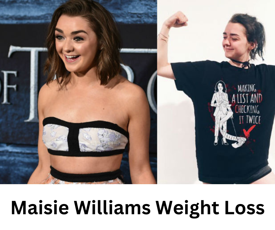 Maisie Williams Weight Loss