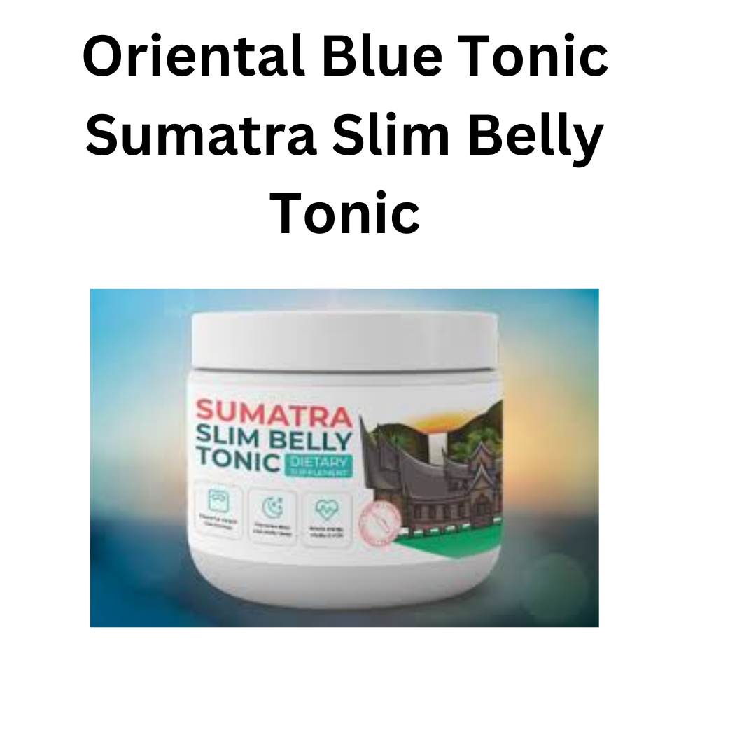 Oriental Blue Tonic Sumatra Slim Belly Tonic