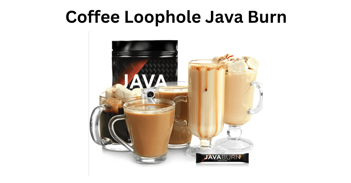 Coffee Loophole Java Burn